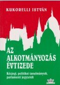 Kukorelli István - Az alkotmányozás évtizede