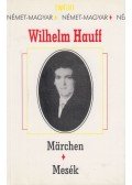 Wilhelm Hauff - Mesék / Märchen