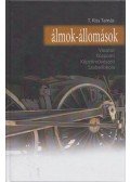 T. Kiss Tamás - Álmok-állomások
