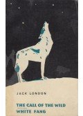 Jack London - The Call of the Wild / White Fang