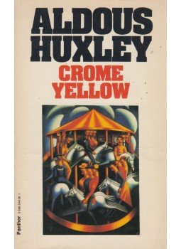 Huxley, Aldous Leonard - Crome Yellow Huxley, Aldous Leonard - Crome Yellow, New York 0 antikvár könyv