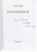 Göncz Árpád - Találkozások (Dedikált)