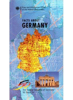 Arno Kappler - Facts about Germany: The federal Republic of Germany 50 Years On, Frankfurt am Main 1999 antikvár könyv