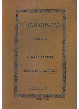 K. Nagy Sándor - Bihar-ország K. Nagy Sándor - Bihar-ország, 0 antikvár könyv