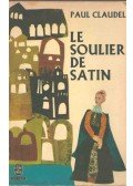 Claudel, Paul - Le soulier de satin
