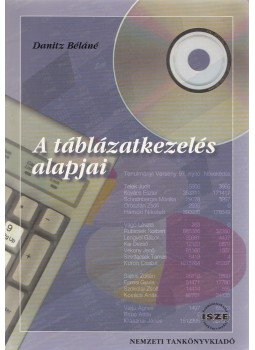 Danitz Béláné - A táblázatkezelés alapjai, Budapest 2000 antikvár könyv