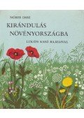 Nóber Imre - Kirándulás növényországba