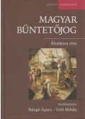 Balogh Ágnes ,Tóth Mihály - Magyar büntetőjog