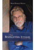 Walsch, Naele Donald - A teljes Beszélgetések Istennel 1-3. (egy kötetben)