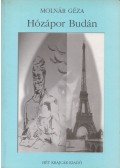 Molnár Géza - Hózápor Budán