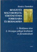 Kosáry Domokos - Bevezetés Magyarország történetének forrásaiba és irodalmába I/2.