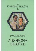 Scott, Paul - A korona ékköve