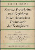 Louis Diserens - Neue Verfahren in der Technik der chemischen Veredlung der Textilfasern II.