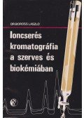 Boross László - Ioncserés kromatográfia a szerves és biokémiában