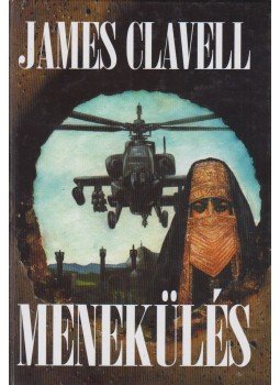 James Clavell - Menekülés James Clavell - Menekülés, Budapest 1999 antikvár könyv