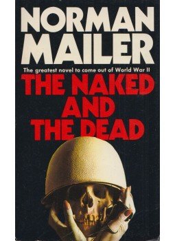 Mailer, Norman - The Naked and the Dead Mailer, Norman - The Naked and the Dead, London 1981 antikvár könyv