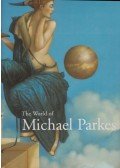 John Russell Taylor - The World of Michael Parkes
