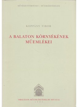 Koppány Tibor - A Balaton környékének műemlékei (Dedikált),  1993 antikvár könyv