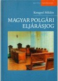 Kengyel Miklós - Magyar polgári eljárásjog