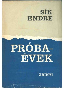 Sík Endre - Próbaévek, Budapest 1967 antikvár könyv