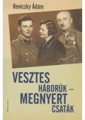 Reviczky Ádám - Vesztes háborúk - megnyert csaták