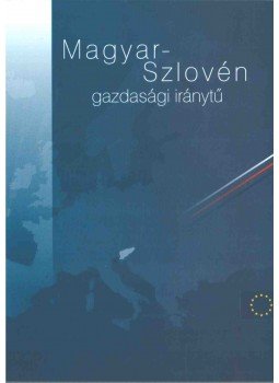 Horváthné Halász Magdolna Dr. - Magyar-szlovén gazdasági iránytű,  2003 antikvár könyv
