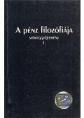 Bodai Zsuzsa - A pénz filozófiája szöveggyűjtemény I.