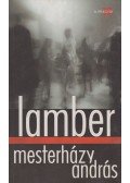 Mesterházy András - Lamber