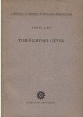 Bartha Lajos - Timföldipari gépek