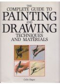 Colin Hayes - The Complete Guide to Painting and Drawing