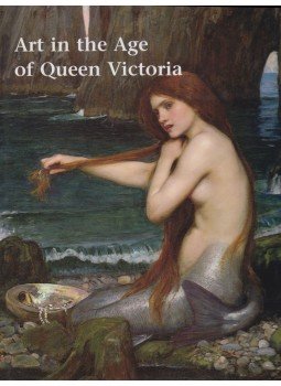 Helen Valentine - Art in the Age of Queen Victoria, London 2000 antikvár könyv