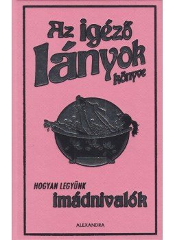 Sally Jeffrie - Az igéző lányok könyve Sally Jeffrie - Az igéző lányok könyve, Pécs 2009 antikvár könyv