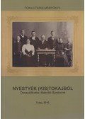 Makoldi Sándorné - Nyestyék (kis)Tokajból