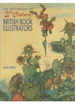 Alan Horne - The Dictionary of 20th Century British Book Illustrations,  1995 antikvár könyv