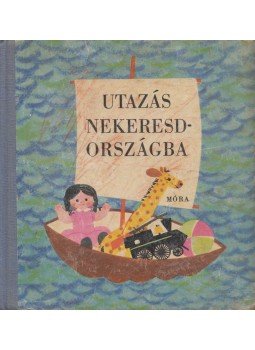 Gábor Éva Ágnes - Utazás Nekeresdországba, Budapest 1963 antikvár könyv