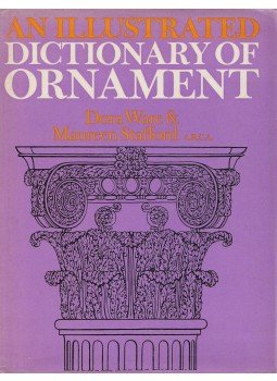 Dora Ware, Maureen Stafford - An Illustrated Distionary of Ornament, London 1974 antikvár könyv