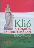 Szilágyi Aladár - Klió a tükrök labirintusában
