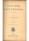 Vas Gereben - Nagy idők, nagy emberek