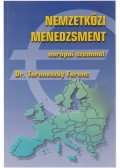 Dr. Ternovszky Ferenc - Nemzetközi menedzsment európai szemmel