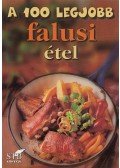 Toró Elza - A 100 legjobb falusi étel