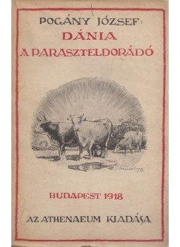 Pogány József - Dánia Pogány József - Dánia, Budapest 1918 antikvár könyv