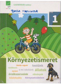 Lénártné Póta Erzsébet, Tóth Erzsébet - Környezetismeret 1 Lénártné Póta Erzsébet, Tóth Erzsébet - Környezetismeret 1, Eger 2018 antikvár könyv