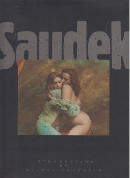 Jana Steinerová - Jan Saudek Life, Love, Death & Other Such Trifles - Jan Saudek Zivot, láska, smrt a jiné takové podruznosti, Amsterdam 1991 antikvár könyv