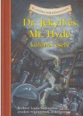 Robert Louis Stevenson , Kathleen Olmstead - Dr. Jekyll és Mr. Hyde különös esete