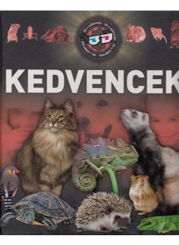 Horváthné Czentye Ibolya, Dönsz Judit, Szabó Réka - Kedvencek Horváthné Czentye Ibolya, Dönsz Judit, Szabó Réka - Kedvencek, 2012 antikvár könyv