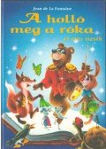 Jean De La Fontaine - A holló meg a róka és más mesék