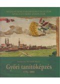 Kovátsné Németh Mária - Győri tanítóképzés 1778-2008