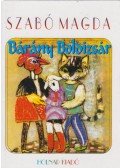 Szabó Magda - Bárány Boldizsár