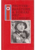 Serfőző László - Fegyverbarátunk a Koreai Néphadsereg
