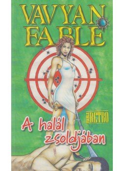 Fable, Vavyan - A halál zsoldjában Fable, Vavyan - A halál zsoldjában, Budapest 2010 antikvár könyv
